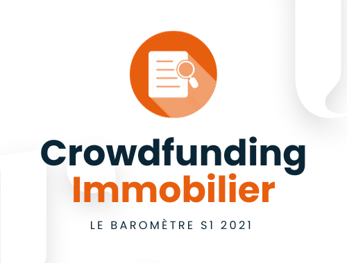 Le Crowdfunding immobilier au premier semestre 2021 : un marché toujours très dynamique