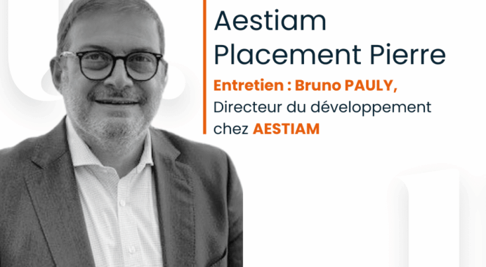 Bruno Pauly, Aestiam : « Placement Pierre est une SCPI patrimoniale résiliente et performante avec un Taux de Distribution de 5,01 % en 2021 »