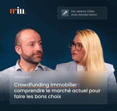 [Podcast] Crowdfunding immobilier : comprendre la baisse de la collecte – Avec Adreea Danci (We Are Olivia)