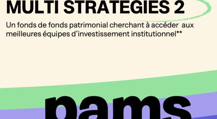 FCPR Multi Stratégies 2 : Pams vise un TRI net de 9% avec une stratégie multi sectorielle