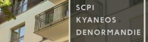 SCPI Kyaneos Denormandie