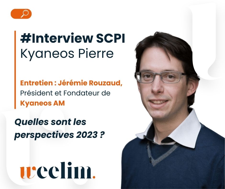 Perspectives 2023 SCPI Kyaneos Pierre Interview Jérémie ROUZAUD