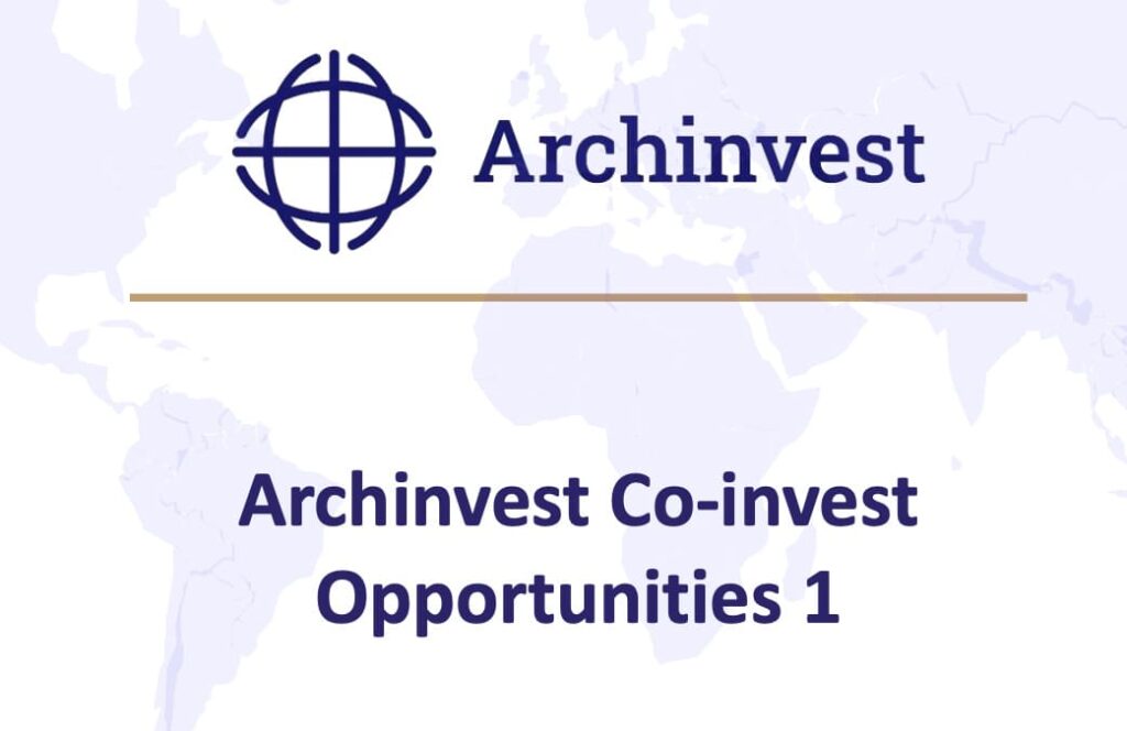 Lancement du fonds de Private Equity Archinvest co-invest opportunité I